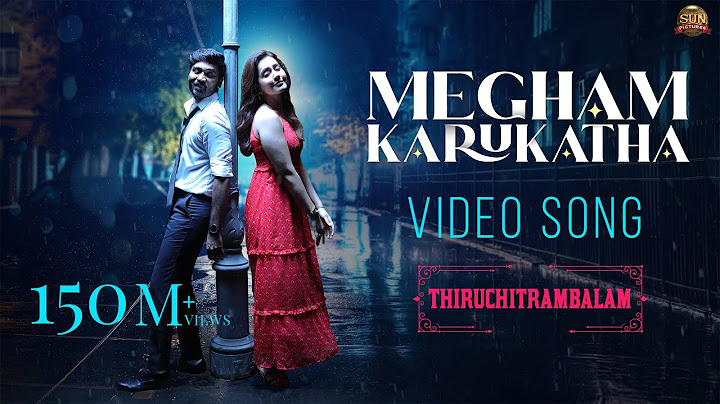 Megham Karukatha - Official Video Song | Thiruchitrambalam | Dhanush | Anirudh | Sun Pictures
