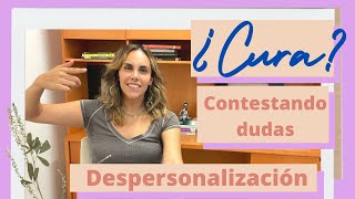 ¿Cómo quitar la despersonalización? Contestando tus preguntas