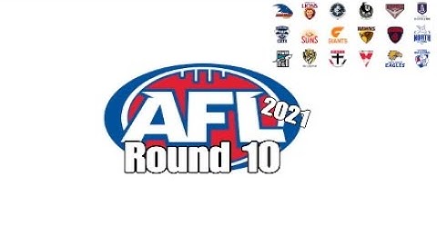 My 2021 AFL Round 10 Predictions