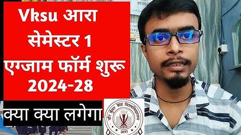 Vksu Ara Semester 1 Exam Form Session 2024-28 Online