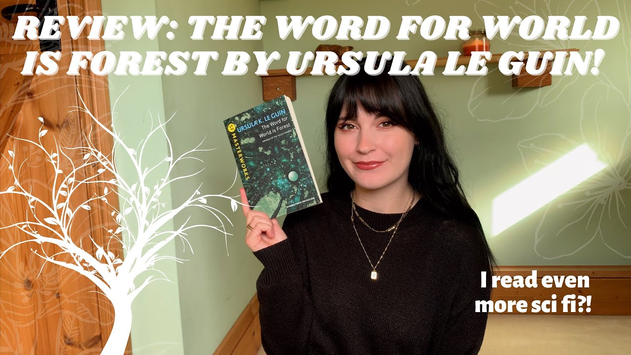 Book Review 📖🌳 The Word For World Is Forest By Ursula Le Guin! - YouTube