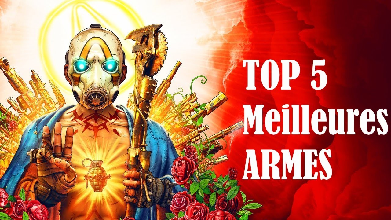 BORDERLANDS 3 TOP 5 DES MEILLEURES ARMES !!! YouTube