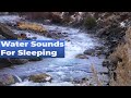 Winter River Sleeping Sounds ❄️ Running Water White Noise