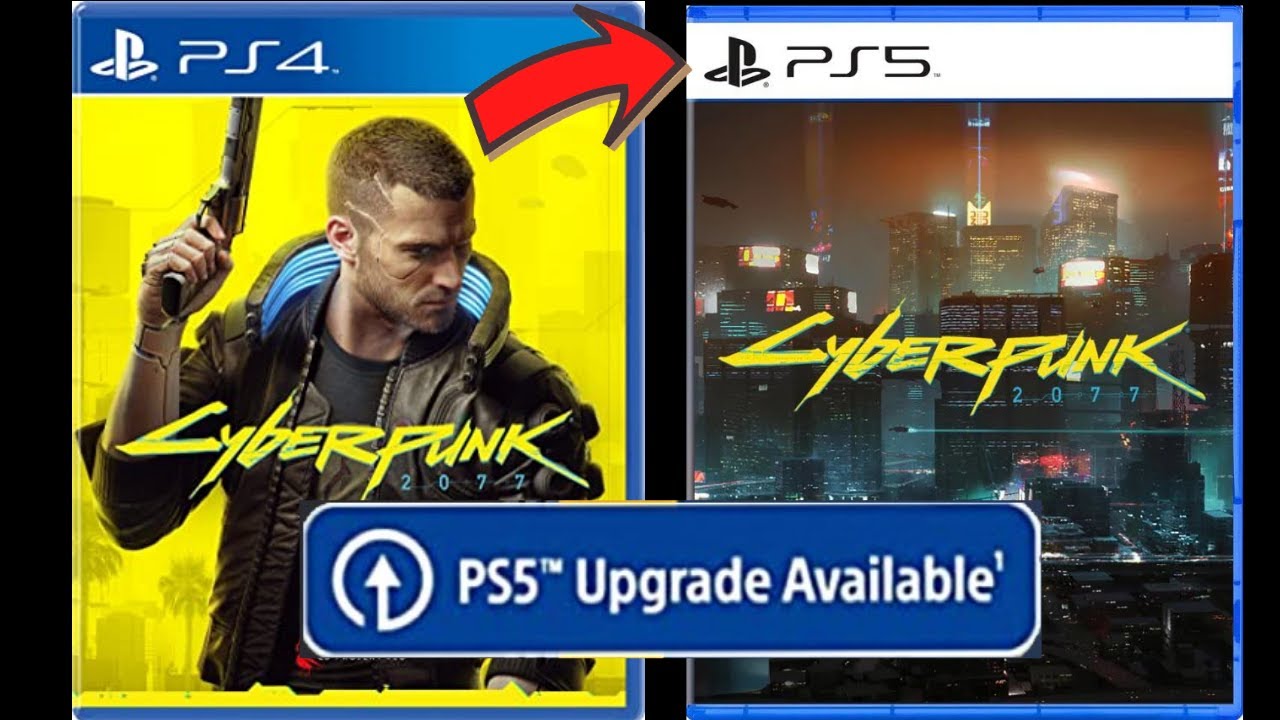 How to Free PS5 Upgrade Cyberpunk 2077 with PS4 Disc or Digital Edition 
