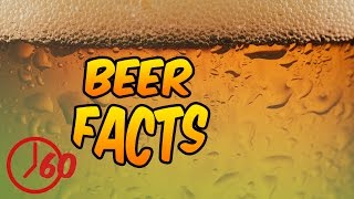 60 Seconds of Beer FACTS