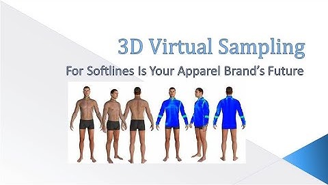 3D VIRTUAL SAMPLING FOR APPAREL BRANDS