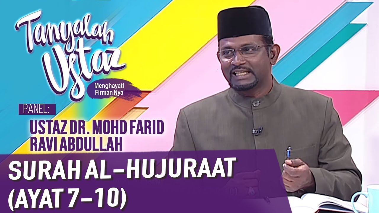 Tanyalah Ustaz (2020) | Tafsir Al-Quran: Surah Al-Hujuraat (Ayat 7-10) (Mon, Sep 14)
