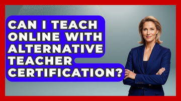 Can I Teach Online With Alternative Teacher Certification? - Aspiring Teacher Guide