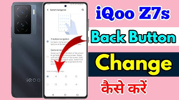 iqoo z7s back button settings | iqoo z7s change navigation button
