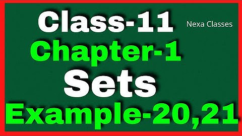 Example 20,21 Chapter1 Class 11 Math || Example20,21 Class11 Ch 1 Math || Chapter1 Example20 Class11