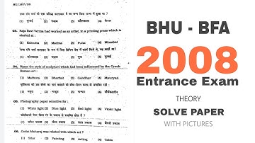 BHU | BFA Entrance Exam 2008 | Solved Paper