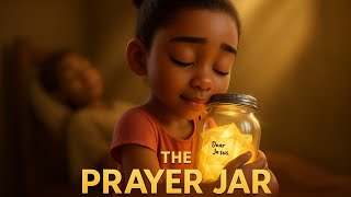 The Prayer Jar | A Christian Short Film That Will Break Your Heart & Build Your Faith