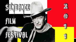 john wayne at Sundance 2011.mov