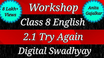 Workshop Class 8 English 2.1 Try again। workshop try again। question answer try again। 8th class 2.1