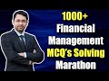 Financial Management MCQ's Solving Marathon | 1000+ MCQ's SOLVED