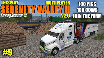 FS17 - Serenity Valley II Map "Multiplayer Letsplay" Part 9
