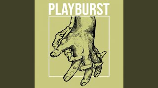 Video thumbnail of "Playburst - Waste of Time"