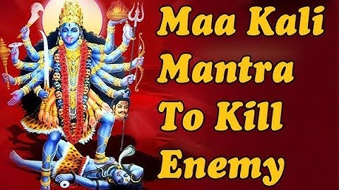 Most Powerful Maha Kali Mantra To Kill Enemy | Maha Kali Mantra