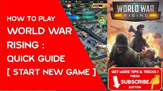 HOW TO PLAY WORLD WAR RISING : QUICK GUIDE [START NEW GAME] screenshot 4