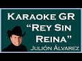 Karaoke Rey Sin Reina Julión Álvarez Y Su Norteño Banda Karaoke Rey Sin Reina Julión Álvarez Y Su Norteño Banda