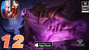 AGE OF MAGIC - iOS | ANDROID - Gameplay Walkthrough Part 12