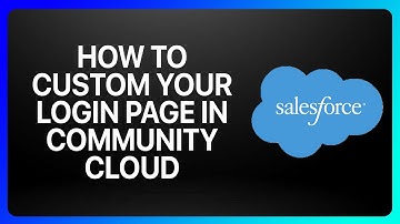 How To Custom Your Login Page In Salesforce Community Cloud Tutorial