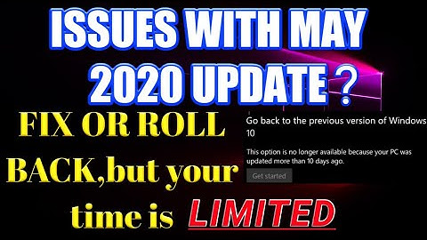 Windows 10 May 2020 Update Problems/Version 2004/How To Fix Issues/How To Uninstall May 2020 Update