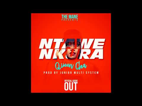 Ntawe nkura - Queen Cha (Official Audio)