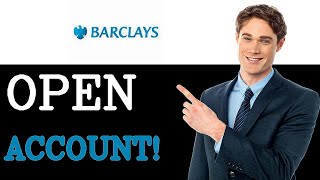 How To Open Barclays Kids Bank Account (2025)