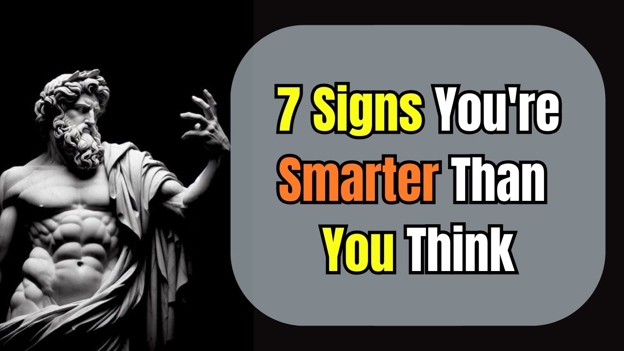 7 Signs You're Smarter Than You Think