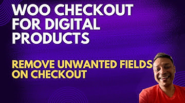 WooCommerce Checkout For Digital Products: Remove Unwanted Fields Without Plugins