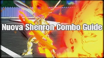 DBX2: Nuova Shenron In-depth Combo Guide