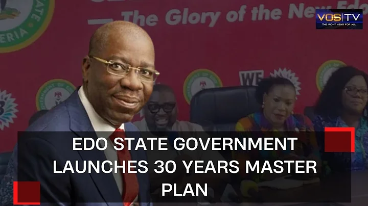 Edo State Government Launches 30 Years Master Plan
