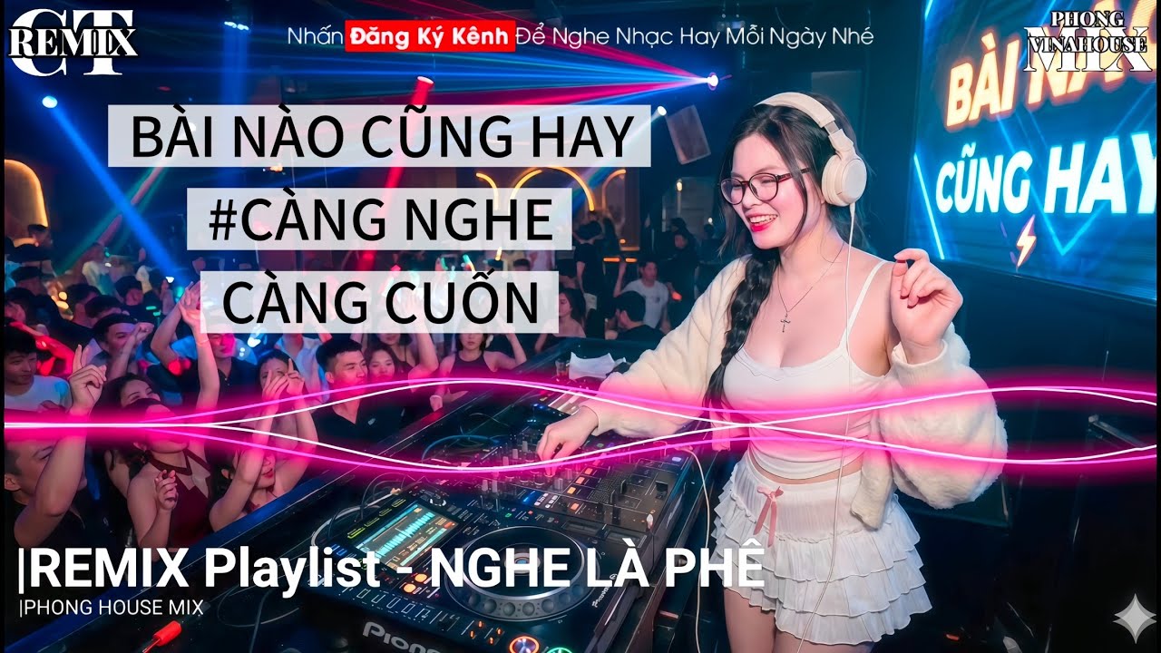 NONSTOP 2026 • VINAHOUSE REMIX CỰC MẠNH - NGHE CỰC CUỐN 🔥NONSTOP 2026 BAY PHÒNG (P10) NHẠC REMIX HAY
