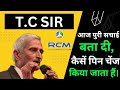 T.C sir today Big massage | RCM business me pin change kaise kare | Let's go to Bhilwara this time ⏰