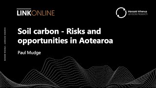 LINKOnline Webinar: Soil carbon - Risks and opportunities in Aotearoa