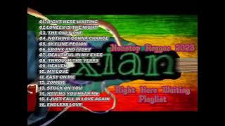 Nonstop Reggae 2023 - Right Here Waiting Playlist
