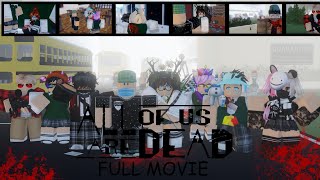 Roblox All of us are dead Animation Full movie