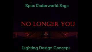 EPIC Lighting Design - No Longer You