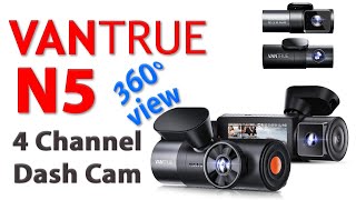 VANTRUE N5 - 360 Degree - 4 Channel Dash Cam - Discount Code in Description Box