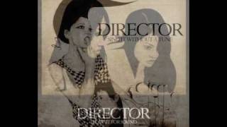 Director - Sing It Without a Tune