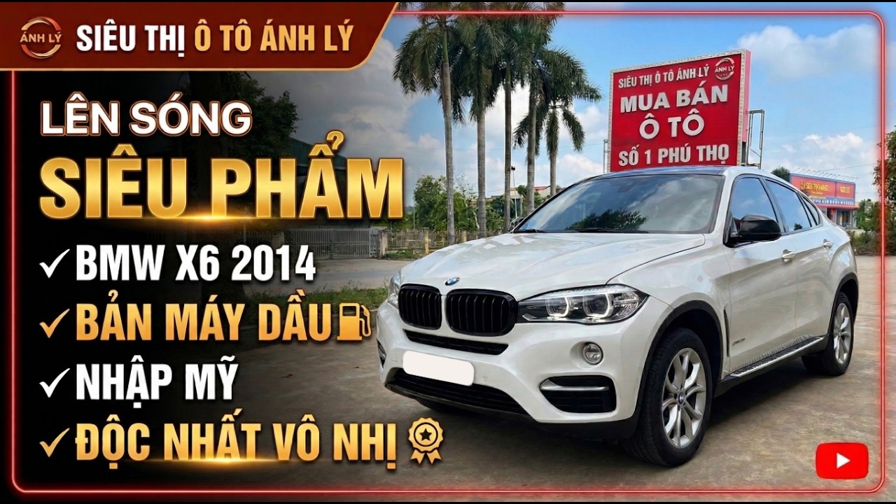 ⚪️Lên Sóng Siêu Phẩm BMW X6 2014 Nhập Mỹ - Bản MÁY DẦU Độc Nhất Vô Nhị #otoanhly