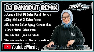 Jangan Gibah Di Bulan Penuh Berkah  Dj Dangdut Remix  Bass Spesial Ramadhan 2026 dmfstudio 