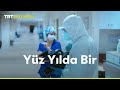 Yüz Yılda Bir | TRT Belgesel