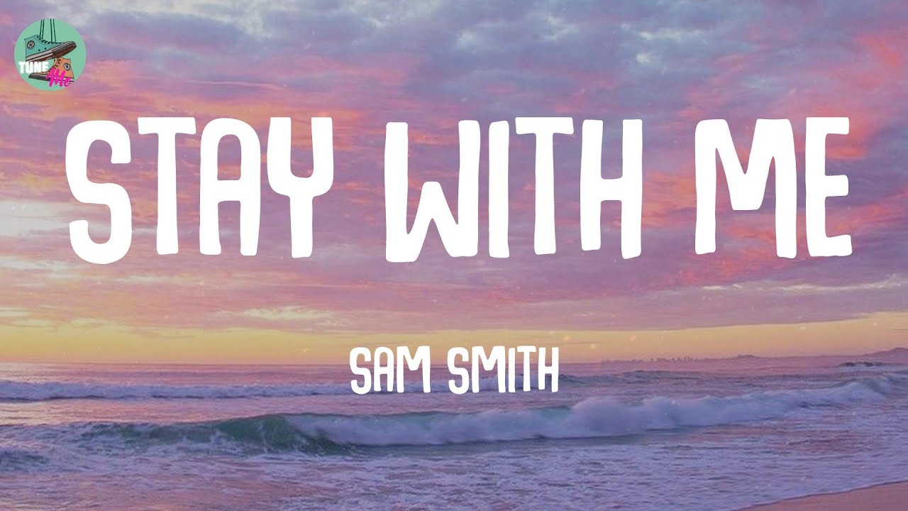 song lyrics stay with me sam smith