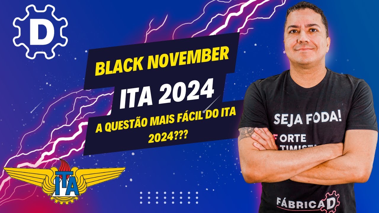 VESTIBULAR ITA 2024 SEGUNDA FASE MATEMÁTICA A QUESTÃO MAIS FÁCIL