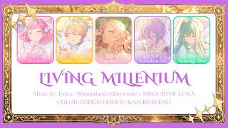 [FULL VER] Living Millennium | Wonderlands×Showtime x Megurine Luka | COLOR CODED LYRICS