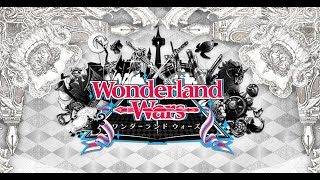 【wlw】Wonderland Wars(ワンダーランドウォーズ)【24.05.20】【132】