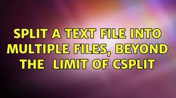 Split a text file into multiple files, beyond the {99} limit of csplit