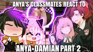 Anya's classmates react to Damian x Anya||Spy x family||Part 2||itsofficial_aries